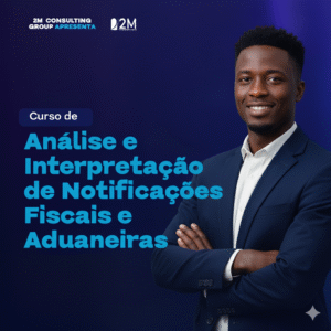 Análise e Interpretação de Notificações Fiscais e Aduaneiras