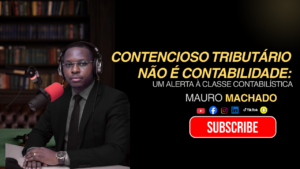 Quando o Contabilista Vira “Advogado Fiscal”:         Um Risco Silencioso para as Empresas